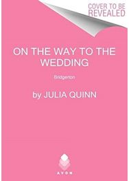 On the Way to the Wedding: Bridgerton Bridgerton