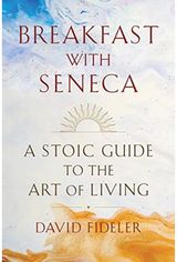 Breakfast with A Stoic Guide to the