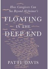 Floating in the Deep How Caregivers Can