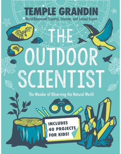 Outdoor Scientist The Wonder of