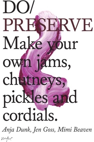 Do Preserve Make Your Own Jams,