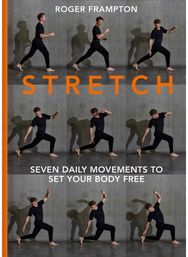 STRETCH: 7 Daily Movements to Set Your Body Free 7 Daily Movements to Set Your Body Free