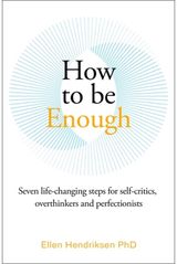 How to be Enough Seven life-changing