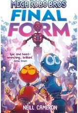 Mega Robo Bros 8: Final Form (a Phoenix Comic Book)