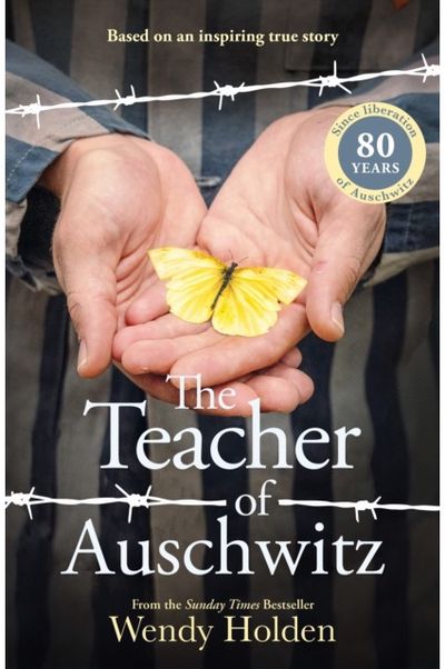 Teacher of Auschwitz: Based on the inspiring true story of Fredy Hirsch