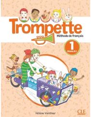 Trompette 1: Niveau A1.1 - Livre de leleve + audio