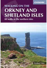 Walking on the Orkney and Shetland Isles 80 walks in the northern isles