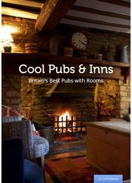 Cool Pubs and Inns: Britain's best pubs with rooms Britain's best pubs with rooms