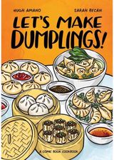 Lets Make Dumplings! A Comic Book