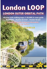 London LOOP Trailblazer Walking Guide: London Outer Orbital Path London Outer Orbital Path