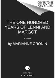 One Hundred Years of Lenni and Margot: A Novel A Novel