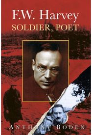F.W. Harvey: Soldier, Poet