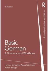 Basic German: A Grammar and Workbook A Grammar and Workbook