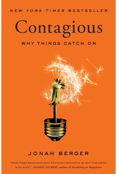 Contagious Why Things Catch On