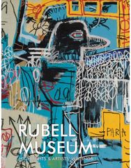 Rubell Museum: Highlights & Artists Writings