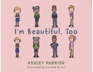 Im Beautiful, Too