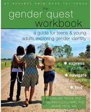 Gender Quest Workbook: A Guide for Teens and Young Adults Exploring Gender Identity and Young Adults Exploring Gender Identity