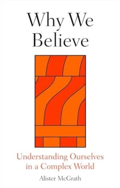 Why We Believe Finding Meaning in
