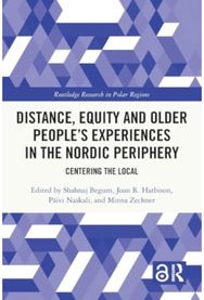 Distance, Equity and Older People’s Experiences in the Nordic Periphery: Centering the Local