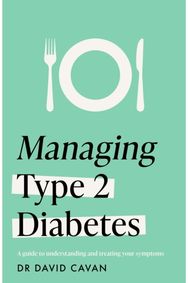 Managing Type 2 Diabetes (Headline Health Series): A guide to reducing symptoms and improving your health symptoms and improving your health