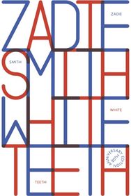 White Teeth: 25th Anniversary Edition 25th Anniversary Edition