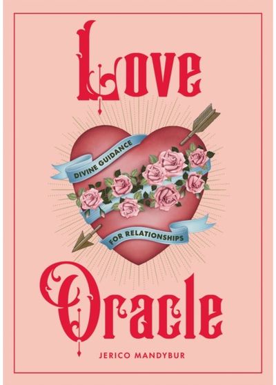 Love Oracle Divine Guidance for