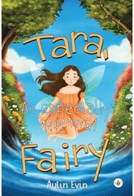 Tara, An Especially Normal Fairy