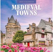 Medieval Towns 2025 Square Wall Calendar