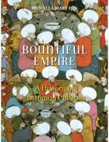 Bountiful Empire A History of Ottoman