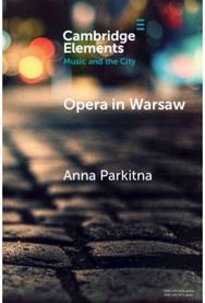 Opera in Warsaw: A City of the European Enlightenment A City of the European Enlightenment
