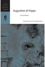 Augustine Of Hippe: Selected Writings Selected Writings