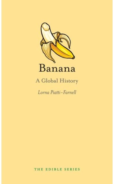 Banana A Global History