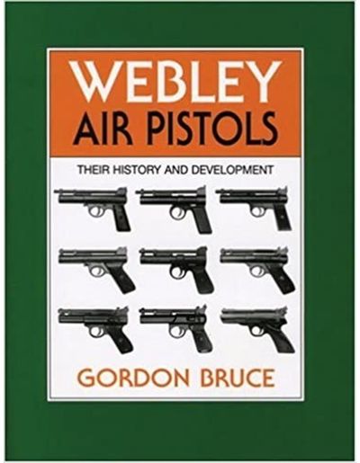 Webley Air Pistols Their History and