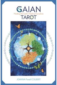 Gaian Tarot Healing the Earth, Healing Ourselves