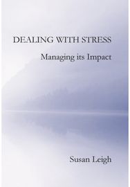 Dealing with Stress, Managing its Impact