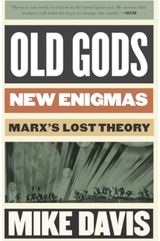 Old Gods, New Enigmas Marx's Lost Theory