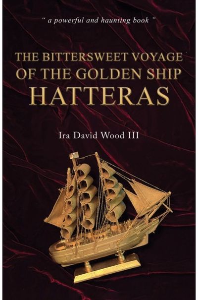 Bittersweet Voyage of the Golden Ship Hatteras