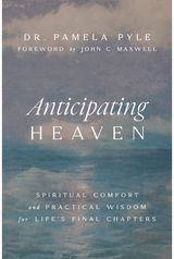 Anticipating Heaven Spiritual Comfort