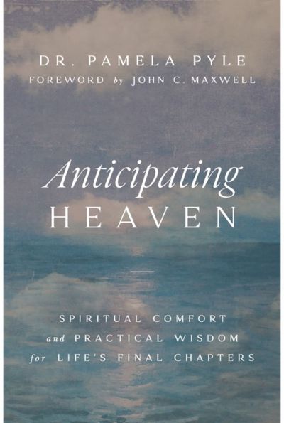 Anticipating Heaven Spiritual Comfort