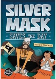 Silver Mask Saves the Day