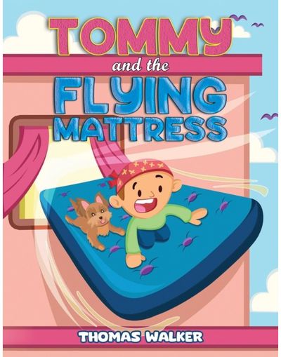 Tommy and the Flying Mattress