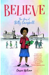 Believe - The story of Betty Campbell The story of Betty