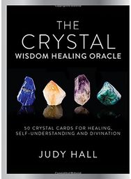 Crystal Wisdom Healing Oracle: 50 Oracle Cards for Healing, Self Understanding and Divination Healing, Self Understanding and Divination
