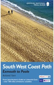 South West Coast Path: Exmouth to Poole: National Trail Guide National Trail Guide