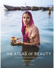 Atlas of Beauty: Women of the World in 500 Portraits Women of the World in 500 Portraits