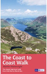 Coast to Coast Walk: The classic high-level walk from Irish Sea to North Sea The classic high-level walk from Irish Sea to North Sea