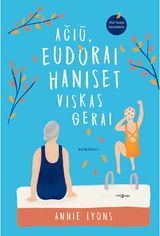 Ačiū, Eudorai Haniset viskas gerai