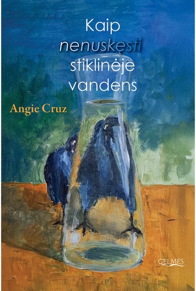 Kaip nenuskęsti stiklinėje vandens