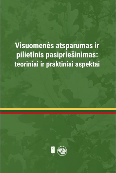 Visuomenės atsparumas ir pilietinis pasipriešinimas: teoriniai ir praktiniai asp ektai
