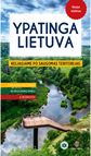 Ypatinga Lietuva: keliaujame po Lietuvos saugomas teritorijas